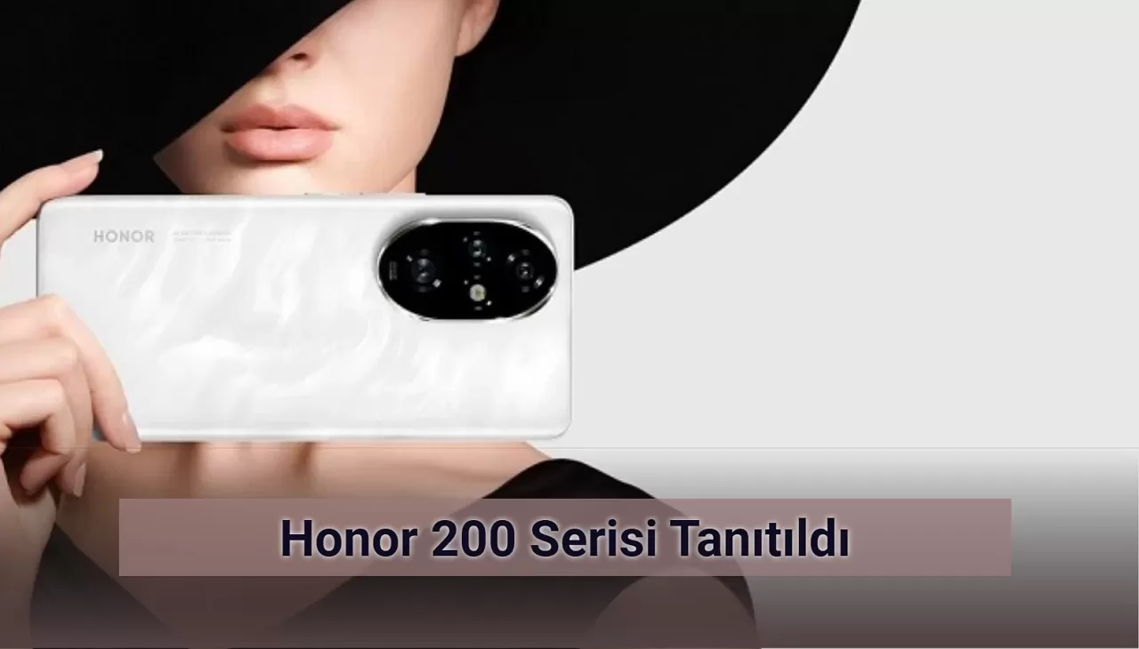 Honor 200 ve Honor 200 Pro Görücüye Çıktı