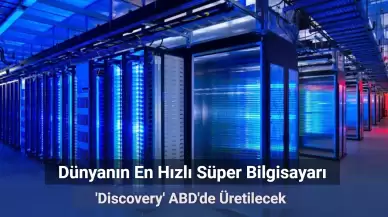 Dünyanın En Hızlı Süper Bilgisayarı Geliyor: Discovery