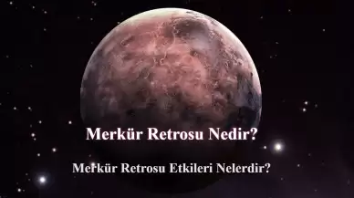 Merkür Retrosu Nedir? Merkür Retrosu Etkileri Nelerdir?