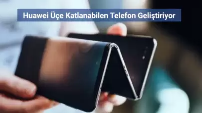 Huawei'den Üçe Katlanabilen Akıllı Telefon Geliyor