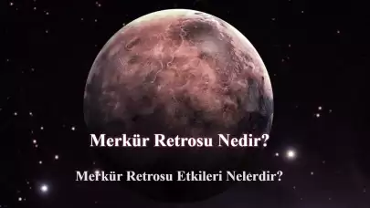 Merkür Retrosu Nedir? Merkür Retrosu Etkileri Nelerdir?