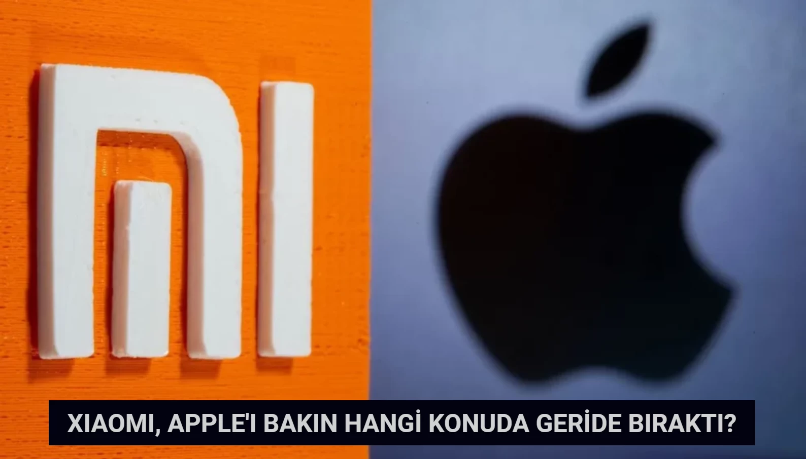 Xiaomi Apple'ı Geride Bıraktı: Akıllı Telefon Rekabeti Boyut Değiştirdi